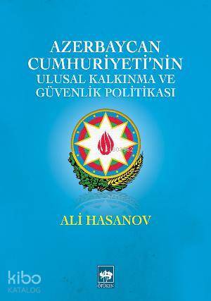Azerbaycan Cumhuriyetinin Ulusal Kalkınma ve Güvenlik Politikası - 1