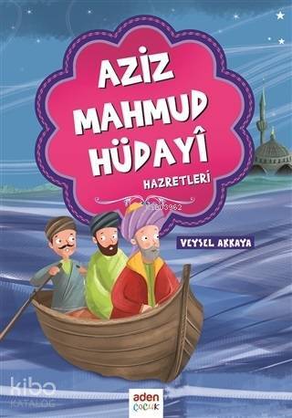 Aziz Mahmud Hüdayi Hazretleri - 2