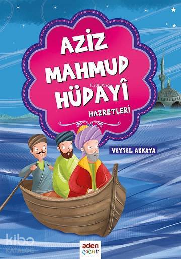Aziz Mahmud Hüdayi Hazretleri - 2