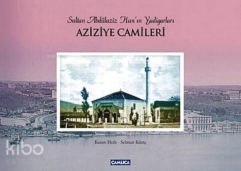 Aziziye Camileri (Ciltli) - 1