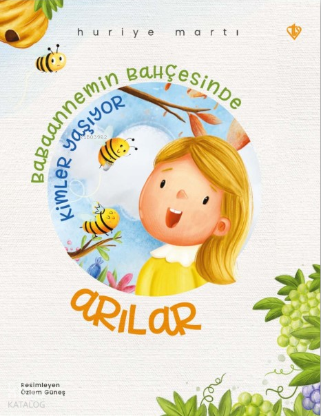 Babaannemin Bahçesinde Kimler Yaşıyor Arılar - 2