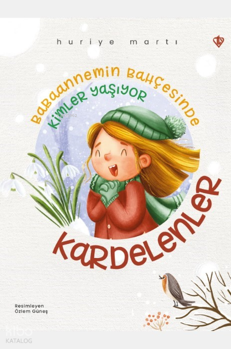 Babaannemin Bahçesinde Kimler Yaşıyor Kardelenler - 2