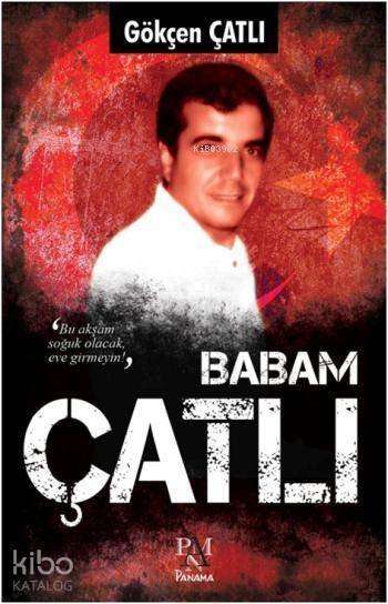 Babam Çatlı - 2