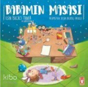 Babamın Masası - Timaş Çocuk (1)