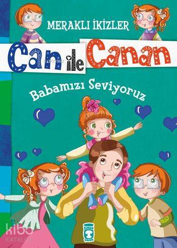 Babamızı Seviyoruz (7+ Yaş) Meraklı İkizler Can ile Canan - 1