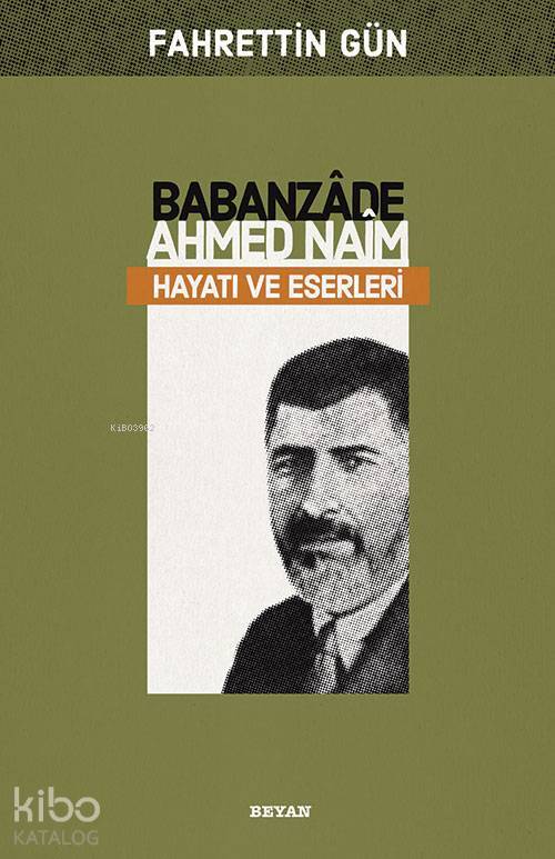Babanzade Ahmed Naim Hayatı Ve Eserleri - 2