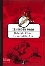 Babilde Ölüm İstanbulda Aşk - 1