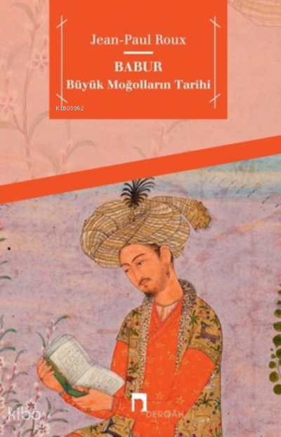 Babur Büyük Moğolların Tarihi - 1