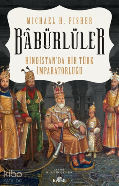 BabürlülerHindistan’da Bir Türk İmparatorluğu - 1