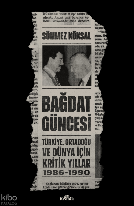 Bağdat GüncesiTürkiye, Ortadoğu ve Dünya İçin Kritik Yıllar, 1986-1990 - 1