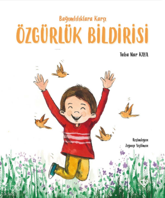Bağımlılıklara Karşı Özgürlük Bildirisi - 1
