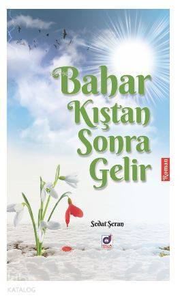Bahar Kıştan Sonra Gelir - 2