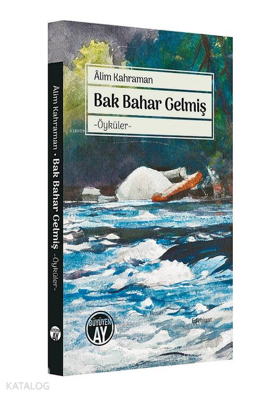 Bak Bahar Gelmiş Öyküler - 1