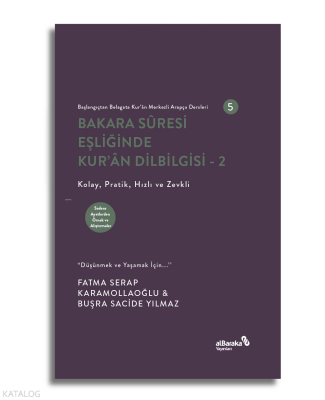 Bakara Suresi Eşliğinde Kuran Dilbilgisi 2 - Başlangıçtan Belagata Kuran Merkezli Arapça Dersleri - Albaraka Yayınları