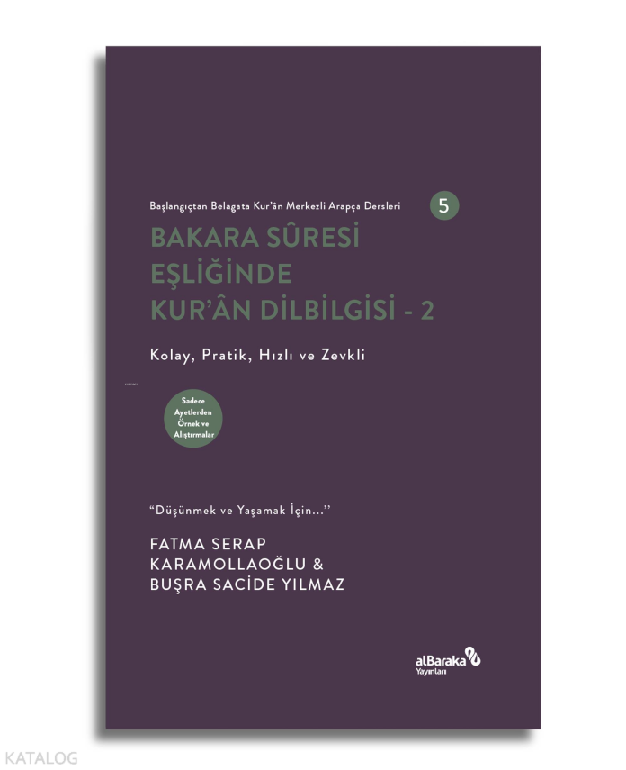 Bakara Suresi Eşliğinde Kuran Dilbilgisi 2 - Başlangıçtan Belagata Kuran Merkezli Arapça Dersleri - 1