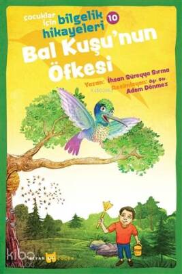 Bal Kuşunun Öfkesi - Çocuklar İçin Bilgelik Hikayeleri 10 - 2