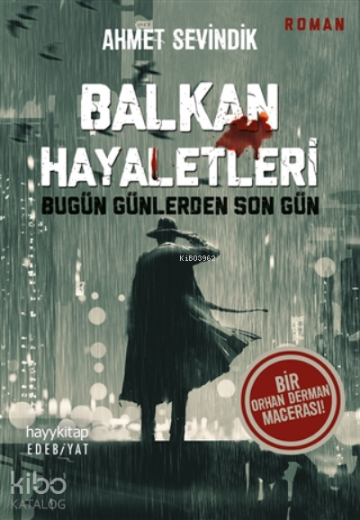 Balkan HayaletleriBugün Günlerden Son Gün - 1