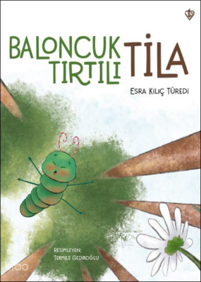 Baloncuk Tırtılı Tila - 2