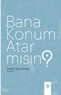 Bana Konum Atar mısın ? - 2