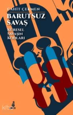 Barutsuz SavaşKüresel Savaşın Kodları - 1
