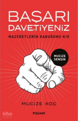 Başarı DavetiyenizMazeretlerin Kabuğunu Kır - 1