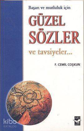 Başarı ve Mutluluk İçin Güzel Sözler ve Tavsiyeler - 1