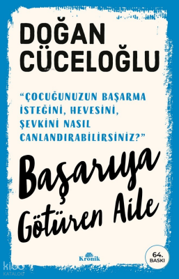 Başarıya Götüren AileÇocuğunuzun Başarma İsteğini, Hevesini, Şevkini Nasıl Canlandırabilirsiniz? - 1