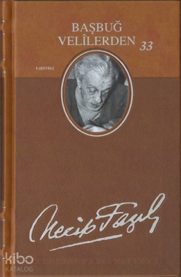Başbuğ Velilerden 33 (Deri Cilt) - Büyük Doğu Yayınları (1)