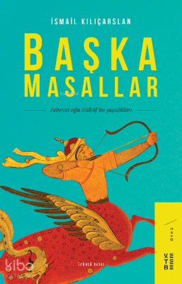 Başka Masallar Zebercet oğlu Zülküfün Yaşadıkları - 1