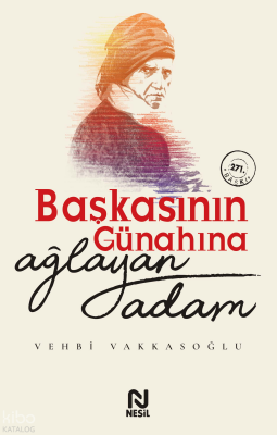Başkasının Günahına Ağlayan Adam - Nesil Yayınları