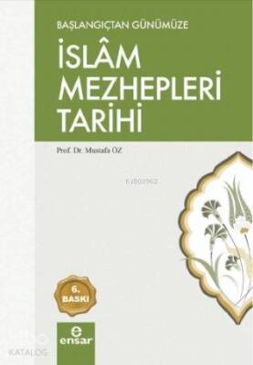 Başlangıçtan Günümüze İslam Mezhepleri Tarihi - 2