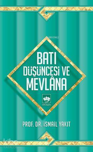 Batı Düşüncesi ve Mevlana - 1