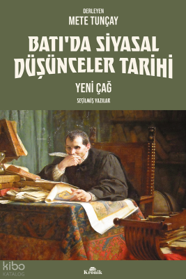 Batı’da Siyasal Düşünceler Tarihi 2Yeni Çağ Seçilmiş Yazılar - 2