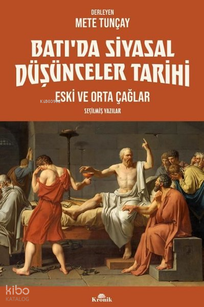 Batıda Siyasal Düşünceler Tarihi - Eski ve Orta Çağlar - Seçilmiş Yazılar - 1