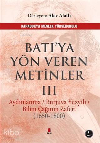 Batıya Yön Veren Metinler 3 Aydınlanma Burjuva Yüzyılı Bilim Çağının Zaferi (1650-1800) - 1
