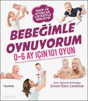 Bebeğimle Oynuyorum 0-6 Ay İçin 101 Oyun - Hayy Kitap (1)