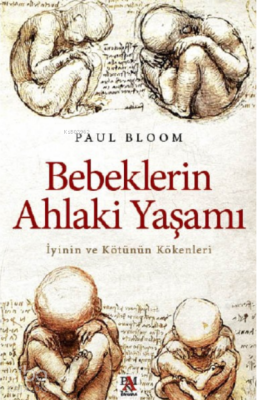 Bebeklerin Ahlaki Yaşamıİyinin ve Kötünün Kökenleri - 1