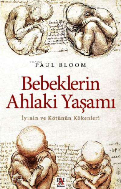 Bebeklerin Ahlaki Yaşamıİyinin ve Kötünün Kökenleri - 1