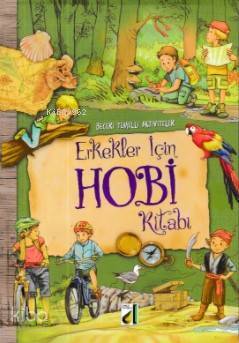 Beceri Temelli Aktiviteler - Erkekler İçin Hobi Kitabı - 2