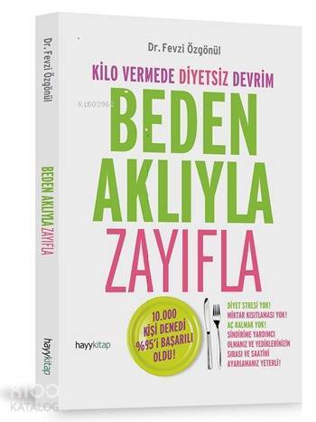 Beden Aklıyla Zayıfla Kilo Vermede Diyetsiz Devrim - 2