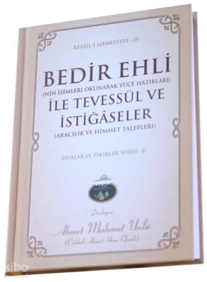 Bedir Ehli İle Tevessül ve İstiğaseler (Ciltli) - Lalegül Yayınları