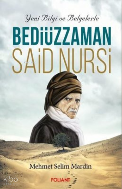 Bediüzzaman Said Nursi Yeni Bilgi ve Belgelerle - 2