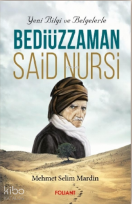 Bediüzzaman Said Nursi Yeni Bilgi ve Belgelerle - 2