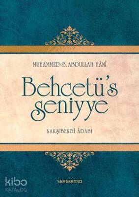 Behcetüs Seniyye (Ciltli) Nakşibendi Adabı - 1