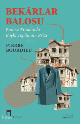 Bekarlar BalosuFransa Kırsalında Köylülerin Krizi - 1