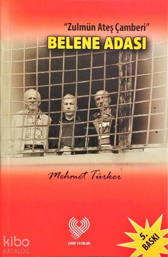 Belene Adası Zulmün Ateş Çemberinden Anılar - 1