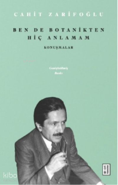 Ben de Botanikten Hiç AnlamamKonuşmalar - 1