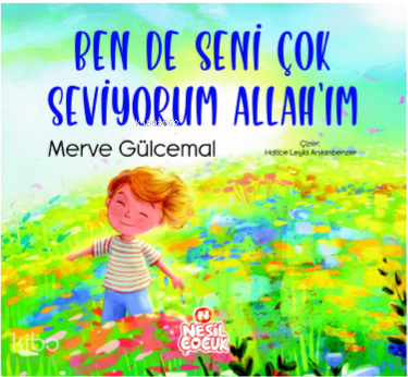 Ben de Seni Çok Seviyorum Allah’ım - 2
