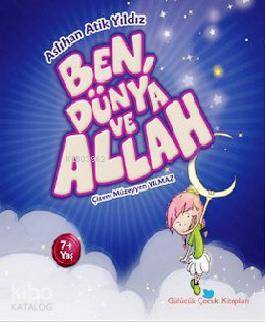 Ben, Dünya ve Allah - Beyan Çocuk