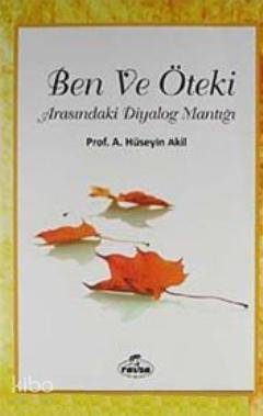 Ben ve Öteki Arasındaki Diyalog Mantığı - 2